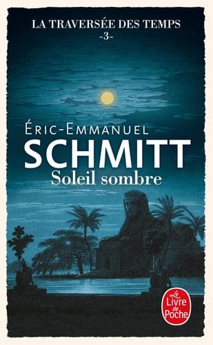 La traversée des temps T03 - Soleil sombre