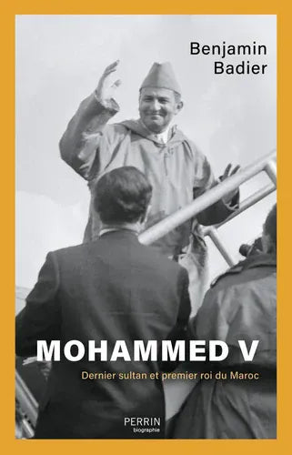 Mohammed V : dernier sultan et premier roi du Maroc
