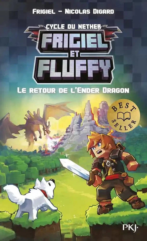 Frigiel et Fluffy - Cycle de Nether T01 - Le retour de l'Ender dragon