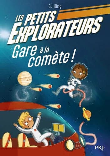 Les petits explorateurs - Gare à la comète !