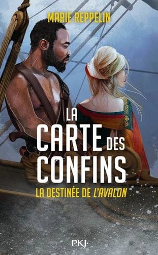 La carte des confins T03 - La destinée de l'Avalon
