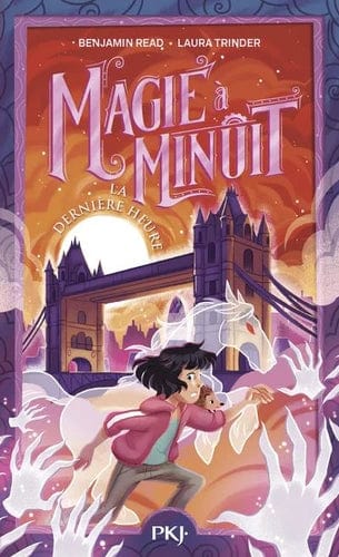 Magie à minuit T03 - La dernière heure