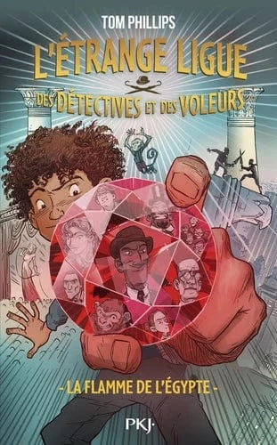 L'étrange ligue des détectives et des voleurs T01 - La flamme de l'Égypte