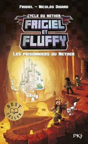 Frigiel et Fluffy - Cycle de Nether T02 - Les prisonniers du Nether