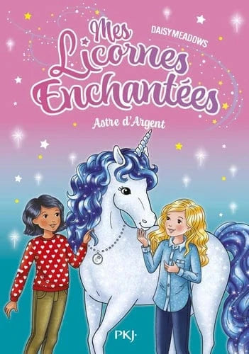 Mes licornes enchantées T05 - Astre d'Argent