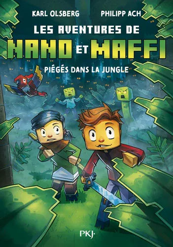Les aventures de Nano et Maffi T03 - piégés dans la jungle