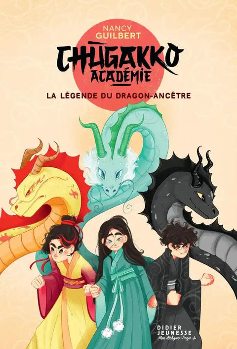 Chugakko Académie T01 - La légende du dragon-ancêtre