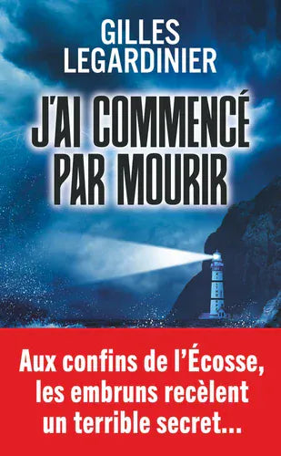 J'ai commencé par mourir