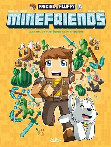 Minefriends T01 - Cocktail de pastèques et de creepers