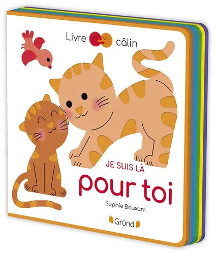 Livre câlin - Je suis là pour toi
