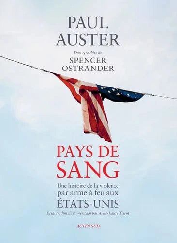 Pays de sang - Une histoire de la violence par arme à feu aux Etats-Unis