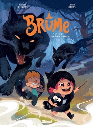 Brume T02 - La forêt des âmes perdues