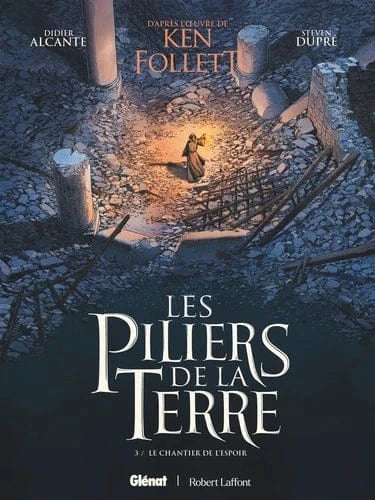 Les Piliers de la Terre T03 - Le chantier de l'espoir