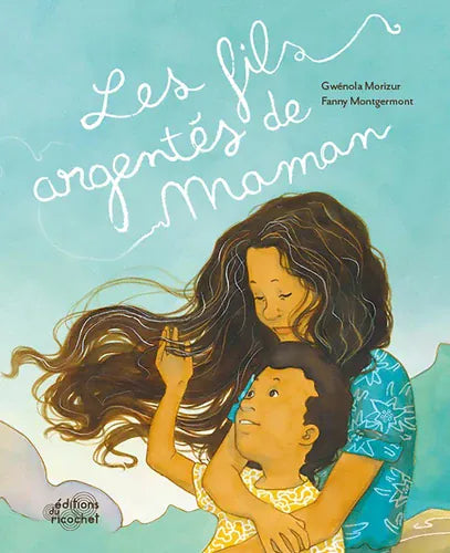 Les fils argentés de maman