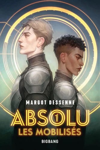 Absolu T01 - Les mobilisés