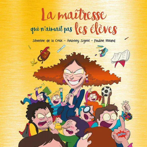 La maîtresse qui n'aimait pas les élèves - Édition collector