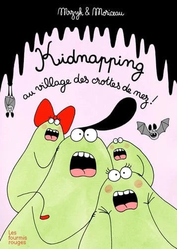 Kidnapping au village des crottes de nez