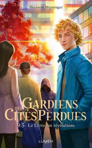 Gardiens des cités perdues T09.5 : Le livre des révélations