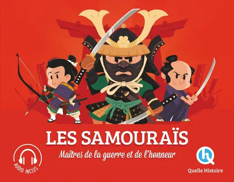 Les Samouraïs - maîtres de la guerre et de l'honneur