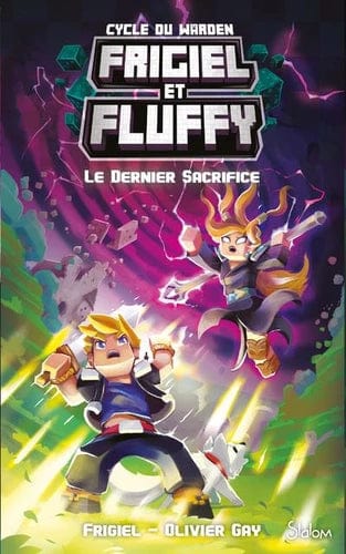 Frigiel et Fluffy - Cycle du Warden T03 - Le dernier sacrifice