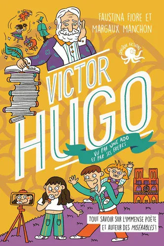 Victor Hugo vu par une ado et par ses frères
