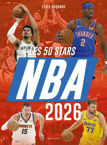 NBA 2026 : Les 50 stars