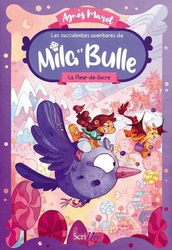Les succulentes aventures de Mila et Bulle T01 - La Fleur-de-Sucre