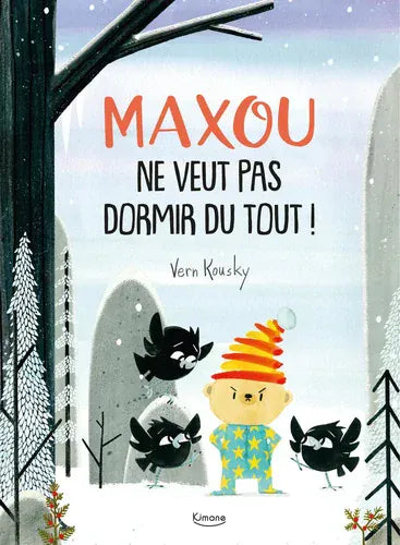 Maxou ne veut pas dormir du tout
