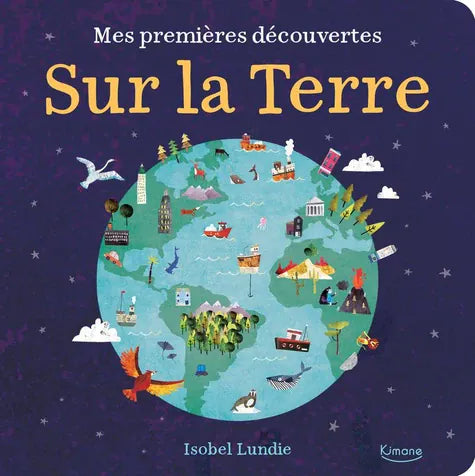 Mes premières découvertes - Sur la Terre
