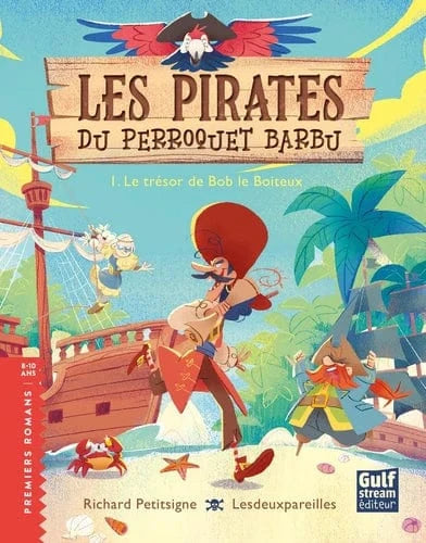 Les pirates du perroquet barbu T01 - Le trésor de Bob le Boiteux