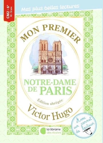 Mon premier Victor Hugo - Notre-Dame de Paris