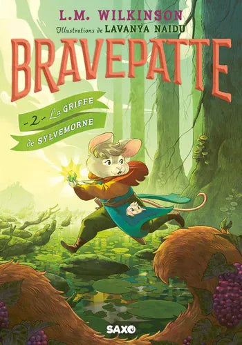 Bravepatte T02 - La griffe de Sylvemorne