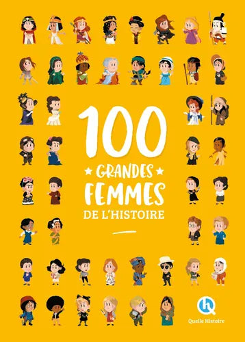 L'Encyclopédie : 100 grandes femmes de l'Histoire