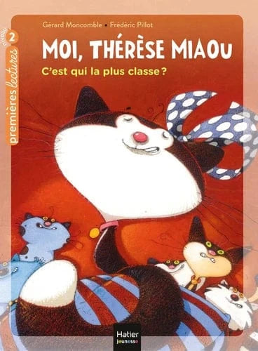 Moi, Thérèse Miaou - C'est qui la plus classe ? T06 (niv. 2)