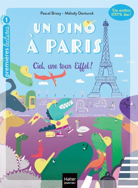 Un dino à Paris T01 - Ciel une tour Eiffel !