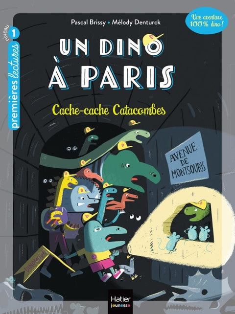 Un dino à Paris T04 - Cache-cache catacombes !