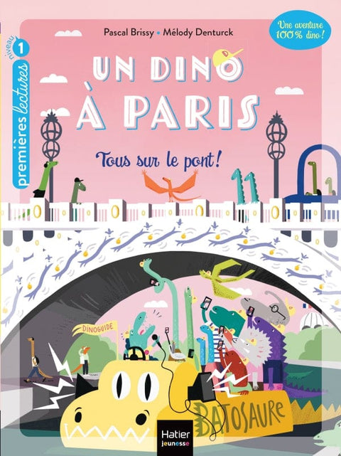Un dino à Paris T03 - Tous sur le pont !