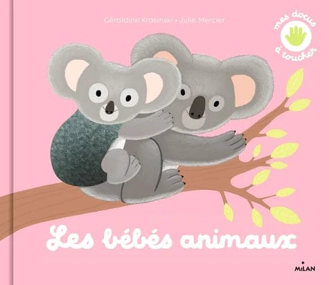 Mes docus à toucher - Les bébés animaux