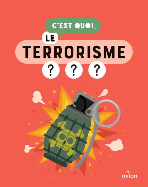 C'est quoi - le terrorisme