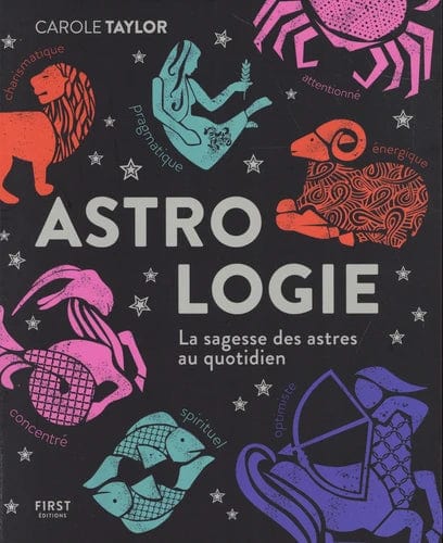 Astrologie - La sagesse des astres au quotidien