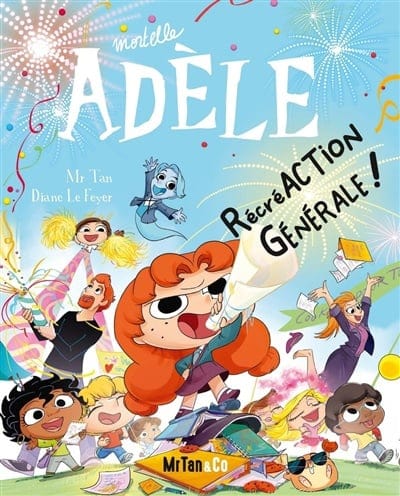 Mortelle Adèle T21 - RécréACTION GÉNÉRALE !