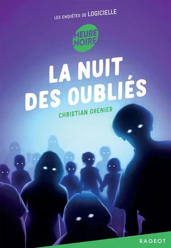 Les enquêtes de Logicielle - La nuit des oubliés