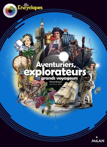 Les Encyclopes - Aventuriers, explorateurs et grands voyageurs