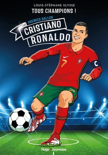 Tous champions ! Cristiano Ronaldo - Premier ballon
