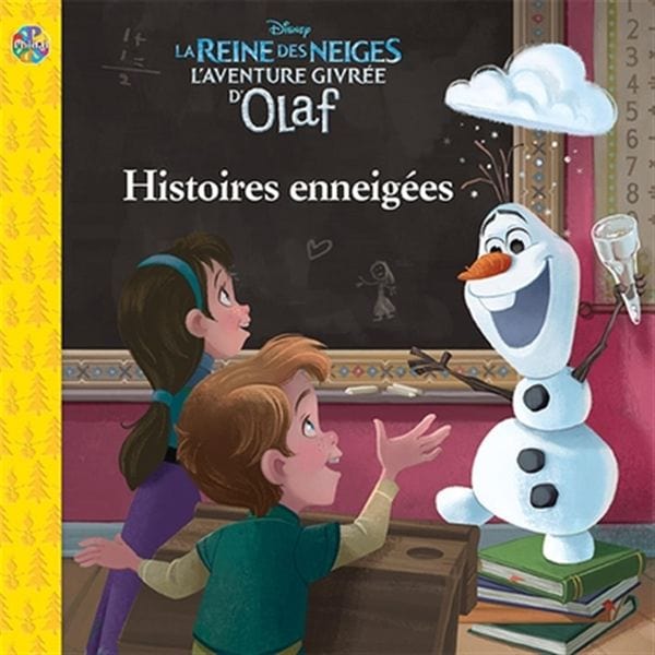 Disney La Reine des Neiges : L'aventure givrée d'Olaf - Histoires enneigées