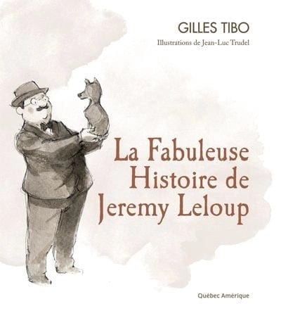 La fabuleuse histoire de Jérémy Leloup