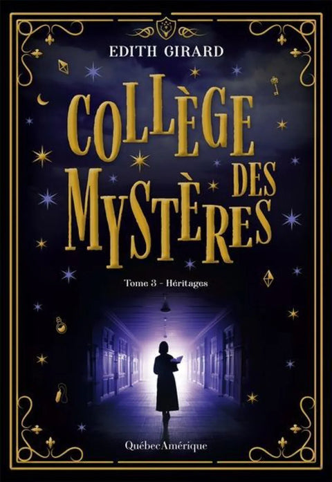 Collège des mystères T03 - Héritages