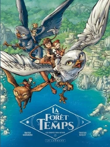 La Forêt du temps T02 - Les envoyés sans retour