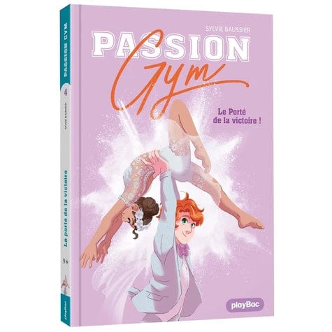 Passion gym T05 - Le Porté de la victoire