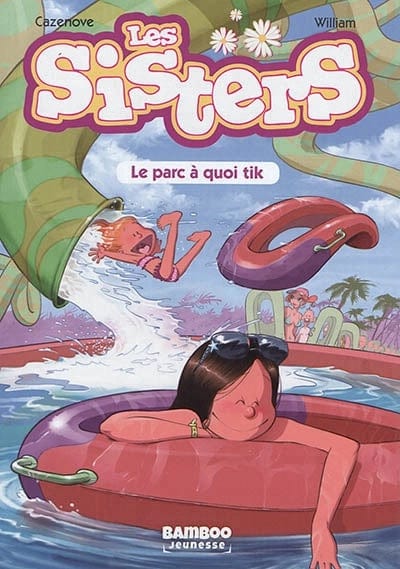 Les Sisters T02: Le parc à quoi tik
